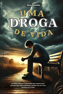 Uma droga de vida [Portuguese] B0F1KTCPXC Book Cover