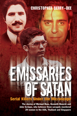 Emissaries of Satan: Serial Killers Under the M... 1782199004 Book Cover