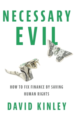 Necessary Evil: How to Fix Finance by Saving Hu... 0190691123 Book Cover