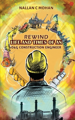 Rewind Life And Times of An Oil And Gas Constru... 9389600871 Book Cover