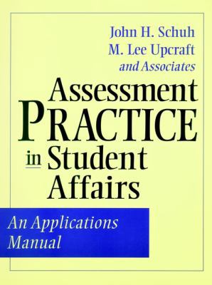 Assessment Practice in Student Affairs: An Appl... 078795053X Book Cover