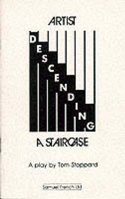 Artist Descending a Staircase - A Play 0573016879 Book Cover