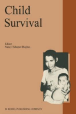 Child Survival: Anthropological Perspectives on... 1556080298 Book Cover