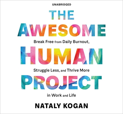 The Awesome Human Project: Break Free from Dail... 1683647874 Book Cover