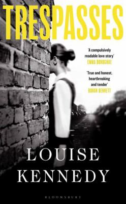 Trespasses: ‘A compulsively readable love story’ 1526623323 Book Cover