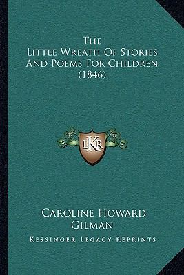 The Little Wreath Of Stories And Poems For Chil... 1166165329 Book Cover