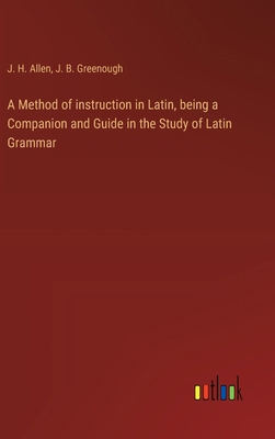 A Method of instruction in Latin, being a Compa... 3368719491 Book Cover