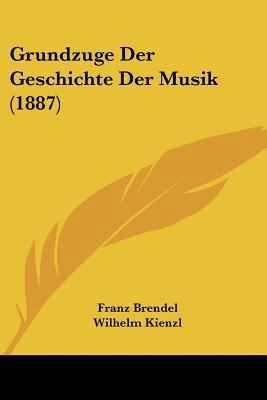 Grundzuge Der Geschichte Der Musik (1887) [German] 1120424828 Book Cover