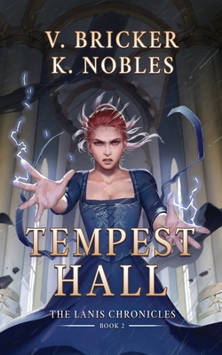 Tempest Hall: Book Two of the Lanis Chronicles 1963455037 Book Cover