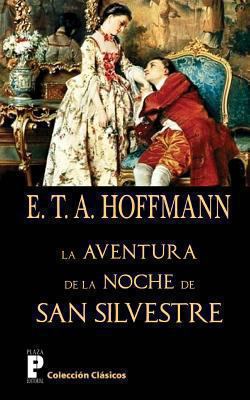 La aventura de la noche de San Silvestre [Spanish] 1479199397 Book Cover