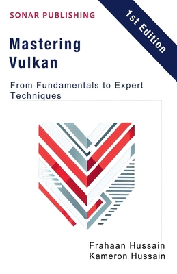 Mastering Vulkan: From Fundamentals to Expert T... B0DQ6FRG8T Book Cover