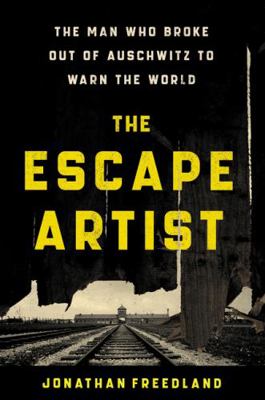 The Escape Artist: The Man Who Broke Out of Aus... 006327521X Book Cover