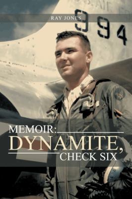 Memoir: Dynamite, Check Six 1491803401 Book Cover