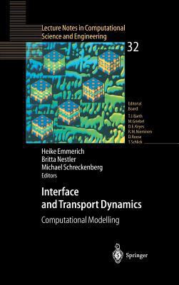 Interface and Transport Dynamics: Computational... 3540403671 Book Cover