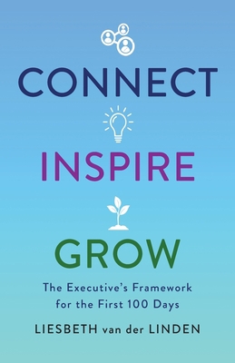 Connect, Inspire, Grow: The Executive's Framewo... B0C3G3K57P Book Cover