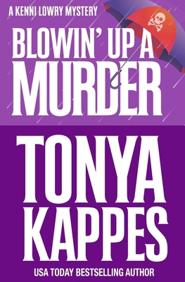 Blowin' Up A Murder B0B1BR4D1W Book Cover