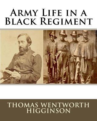 Army Life in a Black Regiment 1530844630 Book Cover
