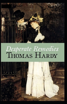 Paperback Desperate Remedies Annotated Book