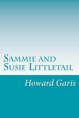 Sammie and Susie Littletail 150037251X Book Cover