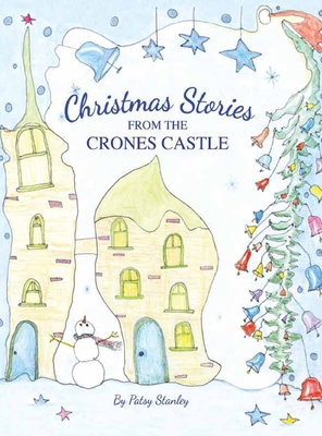 Christmas Stories From the Crones Castle 1732619336 Book Cover
