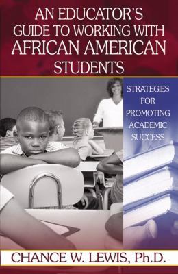 An Educator's Guide to Working with African Ame... 0741455463 Book Cover