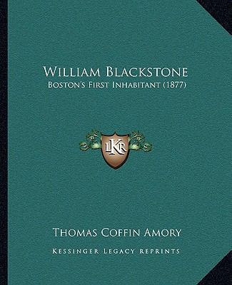 William Blackstone: Boston's First Inhabitant (... 1165138077 Book Cover