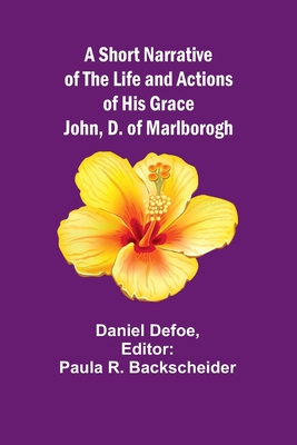A Short Narrative of the Life and Actions of Hi... 9357939415 Book Cover