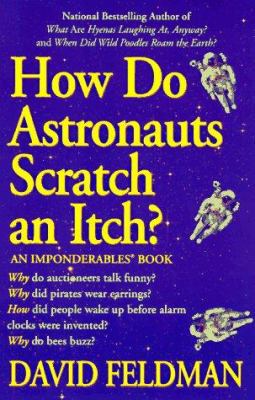 How Astronauts Scratch an Itch 0425159841 Book Cover