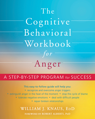 The Cognitive Behavioral Workbook for Anger: A ... 1684034329 Book Cover