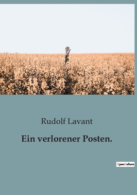 Ein verlorener Posten.: Die sprachliche und kul... [German] B0BWQ7BB2T Book Cover