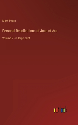 Personal Recollections of Joan of Arc: Volume 2... 3368323814 Book Cover