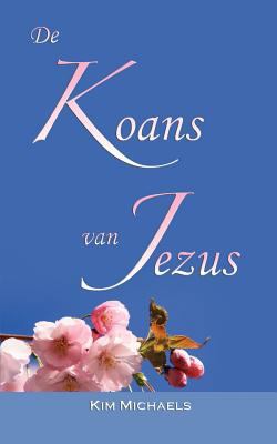 de Koans Van Jezus [Dutch] 9949934028 Book Cover