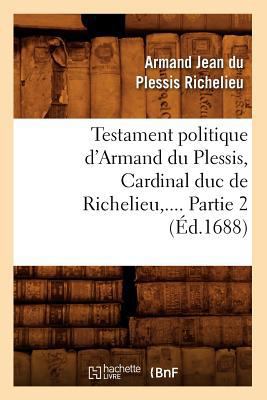 Testament Politique d'Armand Du Plessis, Cardin... [French] 2012771769 Book Cover