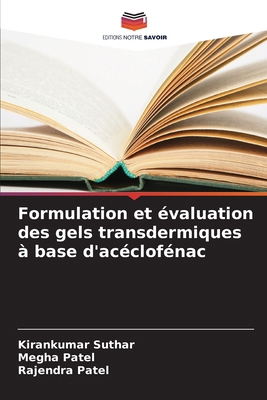 Formulation et évaluation des gels transdermiqu... [French] 6209244610 Book Cover