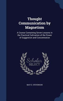 Thought Communication by Magnetism: A Course Co... 1340206382 Book Cover