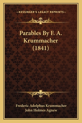 Parables By F. A. Krummacher (1841) 1166608492 Book Cover