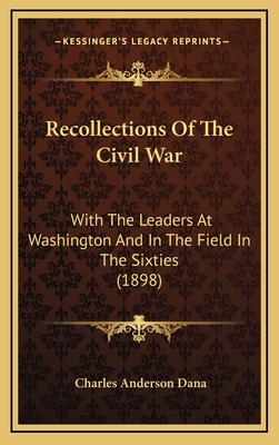 Recollections Of The Civil War: With The Leader... 1168224500 Book Cover