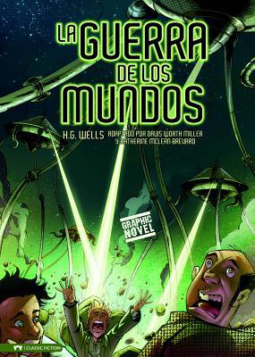 La Guerra de Los Mundos: Novela Gr?fica [Spanish] 1434223221 Book Cover