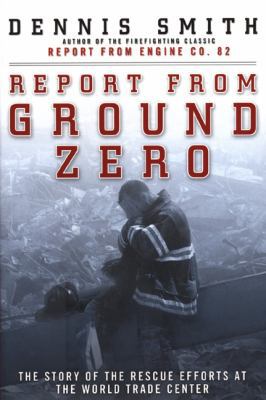 Report from Ground Zero: The Story of the Rescu... 067003116X Book Cover