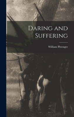 Daring and Suffering 1016245327 Book Cover