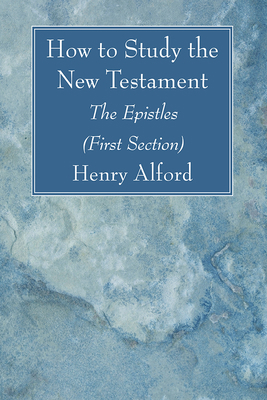 How to Study the New Testament 172529933X Book Cover