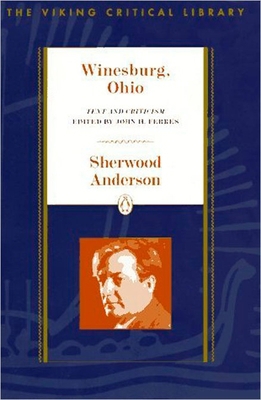 Winesburg, Ohio: Text and Criticism 0140247793 Book Cover