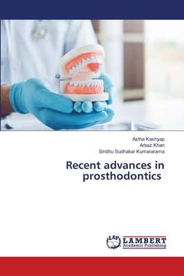 Recent advances in prosthodontics 6630038762 Book Cover