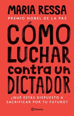 Cómo Luchar Contra Un Dictador [Spanish] 6073900015 Book Cover