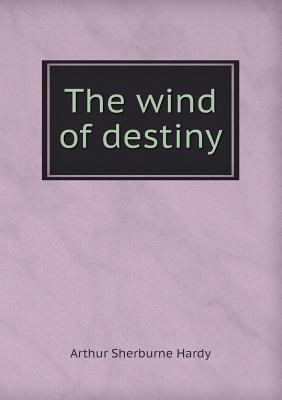 The Wind of Destiny 5518439687 Book Cover