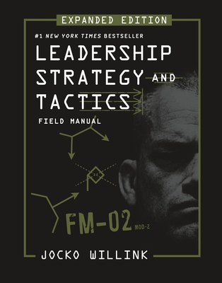 Leadership Strategy and Tactics: Field Manual E... 1250334799 Book Cover