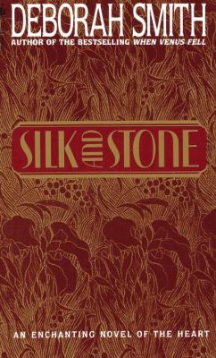 Silk And Stone: An Enchanting Novel of the Heart 0553296892 Book Cover