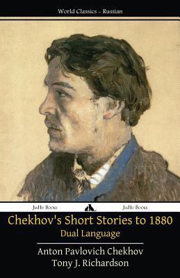 Chekhov's Short Stories to 1880 - Dual Language 1784351385 Book Cover
