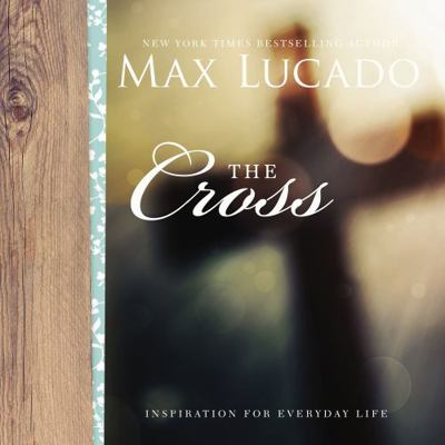 The Cross: Inspiring Reflections on the Central... 0718091361 Book Cover