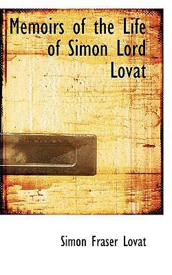 Memoirs of the Life of Simon Lord Lovat 1116794462 Book Cover